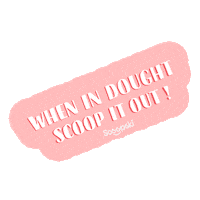 dessert foodie Sticker by Scoopski Cookie Dough