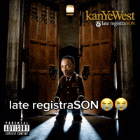 Late Registration Son GIF