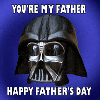 I Am Your Father Happy Fathers Day GIF
