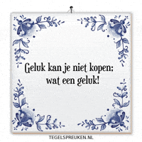 Spreuk Geluk GIF by Tegelspreuken.nl