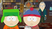 stan marsh kyle GIF by South Park 