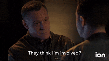 They Think I'm Involved?