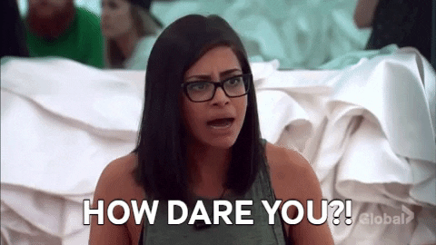 Angry How Dare You GIF by Big Brother Canada