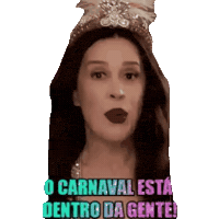 Claudia Raia Carnaval Sticker by Raia em Foco