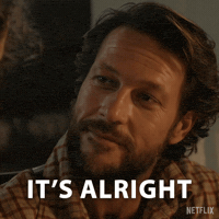 All Good Dont Worry About It GIF by NETFLIX