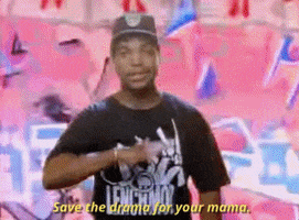 Save The Drama For Your Mama GIF by Ice Cube