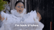 im back bitches GIF by America's Next Top Model