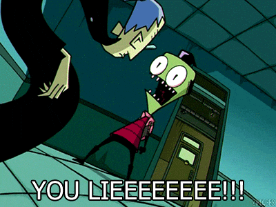 Gif of Invader Zim shouting 'YOU LIE!'
