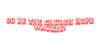 Hopewaukee go be the church hope waukee Sticker