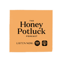 Potluck Podcast Sticker by The Honey Pot Co
