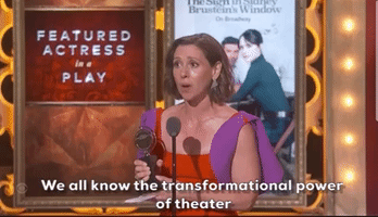 We All Know The Transformational Power Of Theater