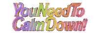 You Need To Calm Down Taylor Swift Sticker by tlorever21