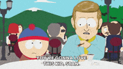 encouraging stan marsh GIF by South Park 