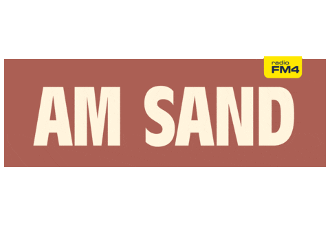 Am Sand Fm Sticker by radio FM4