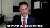 John Cena I Have No Idea GIF by BuzzFeed