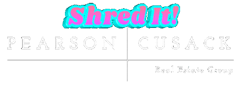 Shredit Sticker by PEARSON CUSACK REAL ESTATE GROUP