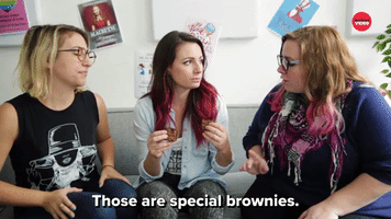 Those Are Special Brownies