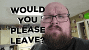 Please Leave Get Out GIF by The Back Row Morning Show (on LTN Radio)