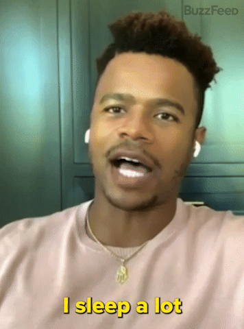 I Sleep Because I'm Tired