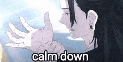 Jujutsu Kaisen Calm Down GIF
