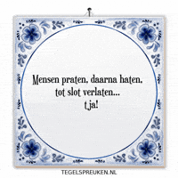 Nl Spreuk GIF by Tegelspreuken.nl