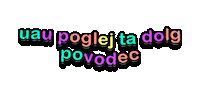 Dolg Poglej Sticker by Snof_pasjasola