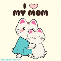 Mothers Day Mama GIF by Silly Kitties