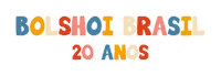 20Anos Sticker by Bolshoi Brasil