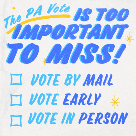 Text gif. Stylized blue and yellow text amongst gleaming stars against a white background reads, “The PA vote is too important to miss! Vote by mail. Vote early. Vote in person.”
