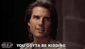 Are You Serious Paramount Pictures GIF by Mission: Impossible