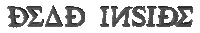 Dead Inside Sticker
