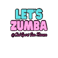 Zumba Dance Sticker by ClubSport San Ramon