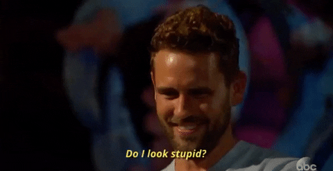 Do I Look Stupid Episode 5 GIF by The Bachelor