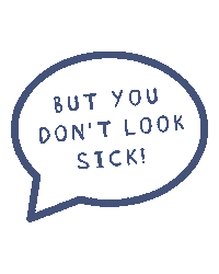 Speech Bubble But You Dont Look Sick Sticker by Guts Charity UK