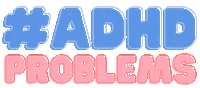 adhd-powered adhd neurodivergent adhdpowered Sticker