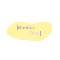 Buenosdias Sticker by Oriana
