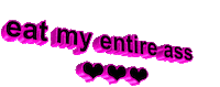 Pink Eat My Entire Ass Sticker by AnimatedText