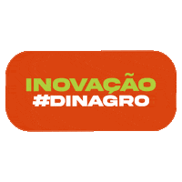 Inovacao Sticker by Dinagro