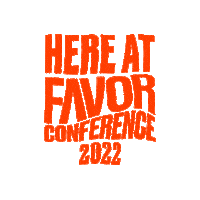 Favor Conference 2022 Sticker by Favor Church
