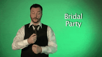 bridal party asl GIF by Sign with Robert
