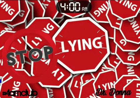 4Amclub Stop Lying GIF by Dr. Donna Thomas Rodgers