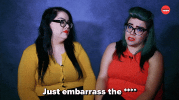 Embarrass The **** Out Of Each Other