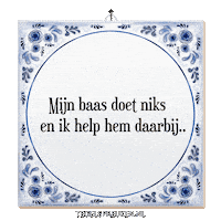 Humor Spreuk Sticker by Tegelspreuken.nl