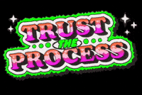 Trust The Process Adobe Live GIF