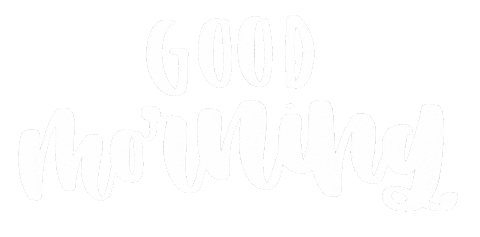 Good Morning Sticker