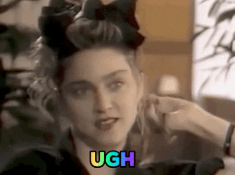 Celebrity gif. Madonna in the 1980s, rolling her eyes, twirling her hair, and sticking out her hair. Text, "ugh." 