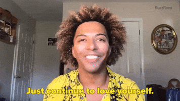 Just Continue To Love Yourself