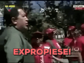 cerilet giphyupload hugo chavez expropiese expropiar nacionalizar GIF