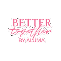 Botox Bettertogether Sticker by Aluma Medical Aesthetics