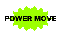 Power Move Sticker by irlrubyph
